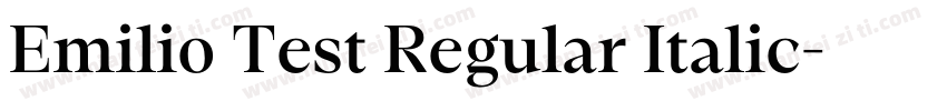 Emilio Test Regular Italic字体转换